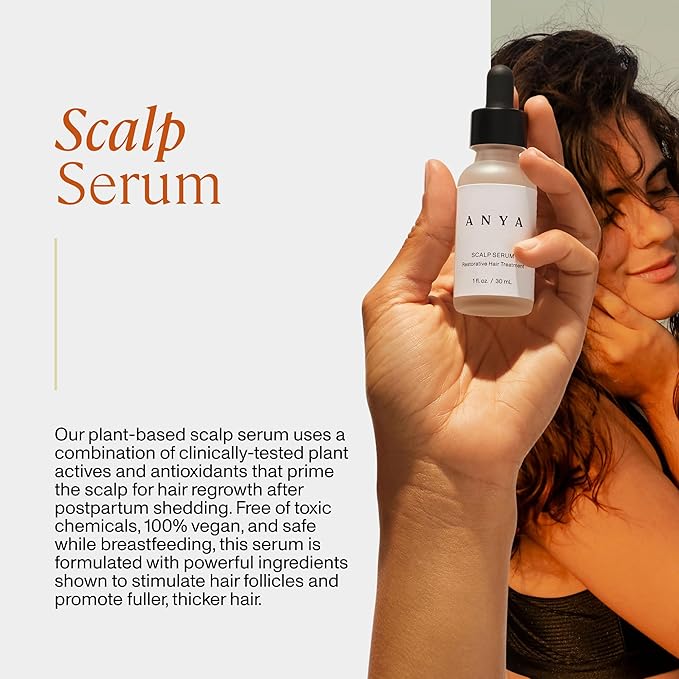 ANYA Postpartum - Scalp Serum with Biotin (1 fl oz, 30 ml), Hair Growth Serum for Fuller and Thicker hair, Helps with Postpartum Hair Loss, Follicle Stimulator, Plant-Based, Non-toxic, Vegan
